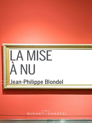 cover image of La mise à nu